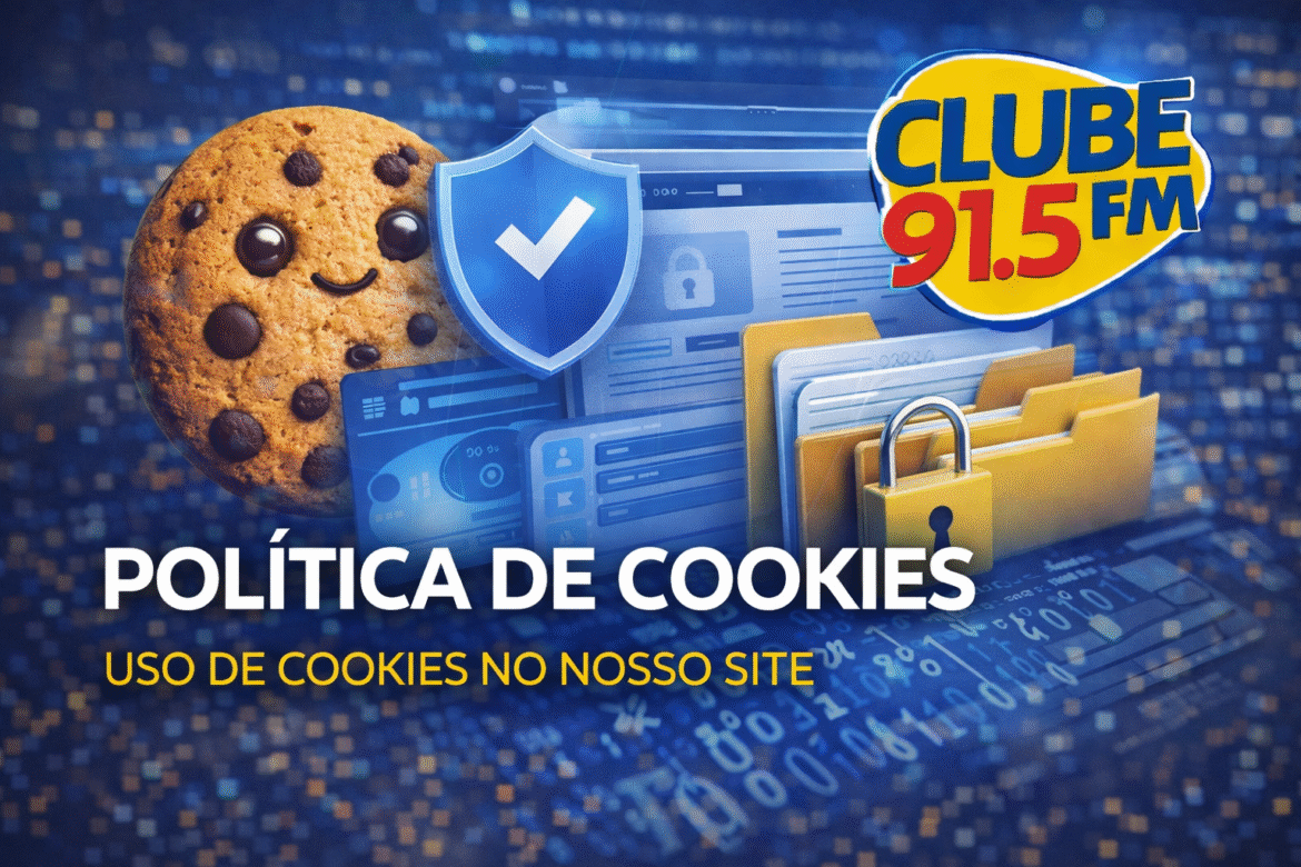 Política de Cookies Rádio Clube 91.5 FM de Bocaiúva